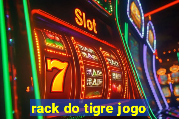 rack do tigre jogo